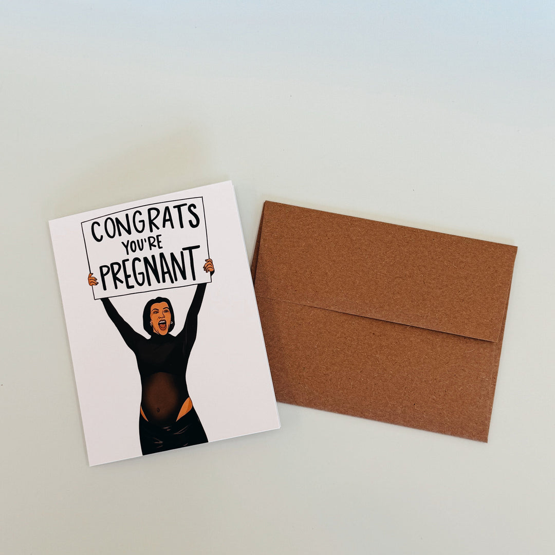 CONGRATS YOU'RE PREGNANT GREETING CARD