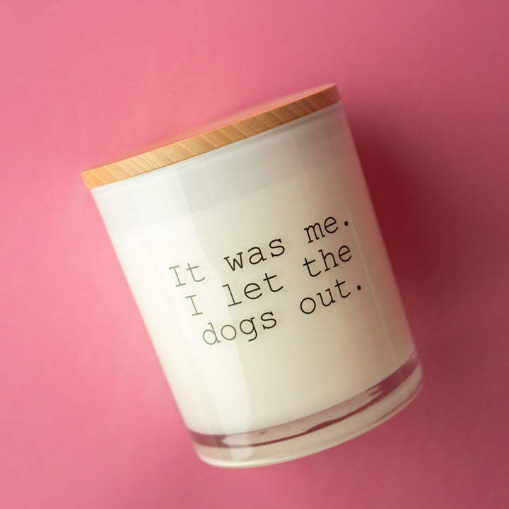 I LET THE DOGS OUT CANDLE