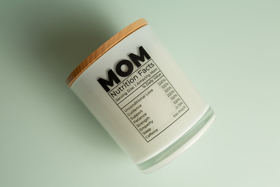 MOM NUTRITION FACTS CANDLE