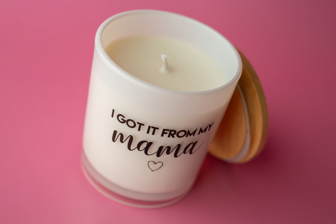 I GOT IT FROM MY MAMA CANDLE