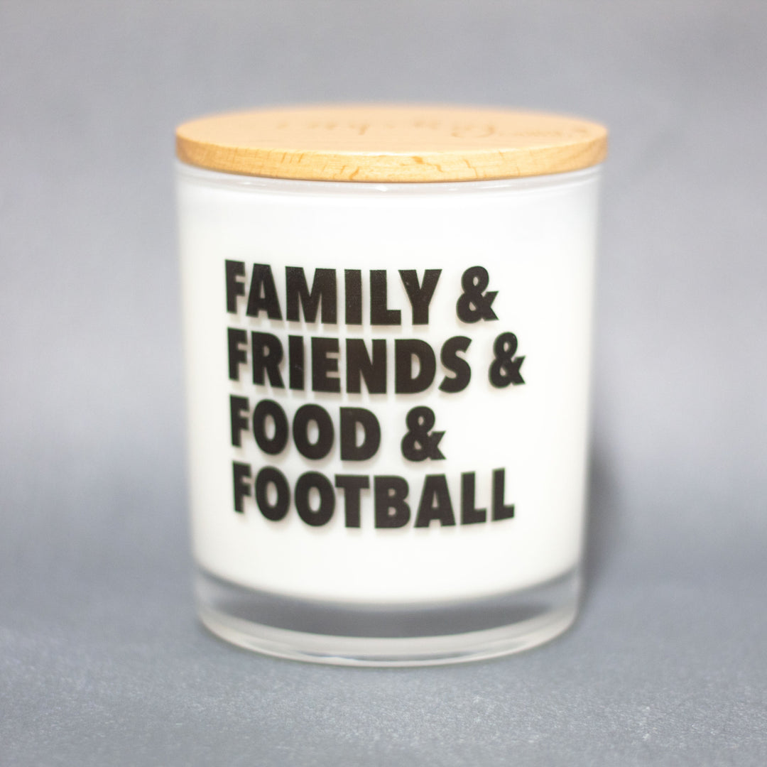 FAMILY & FRIENDS & FOOD & FOOTBALL
