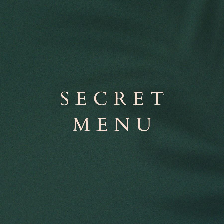 SECRET MENU