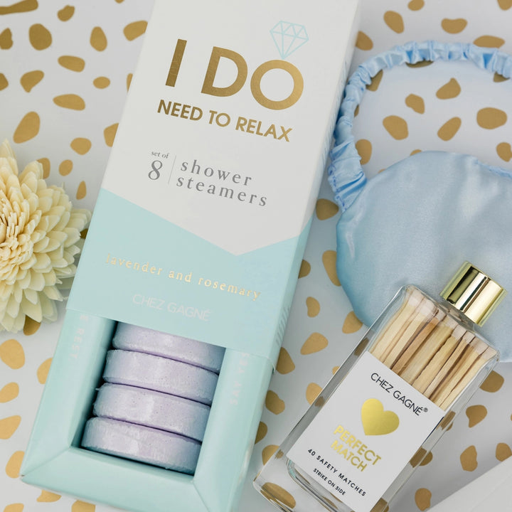 I DO (NEED TO RELAX)  SHOWER STEAMERS