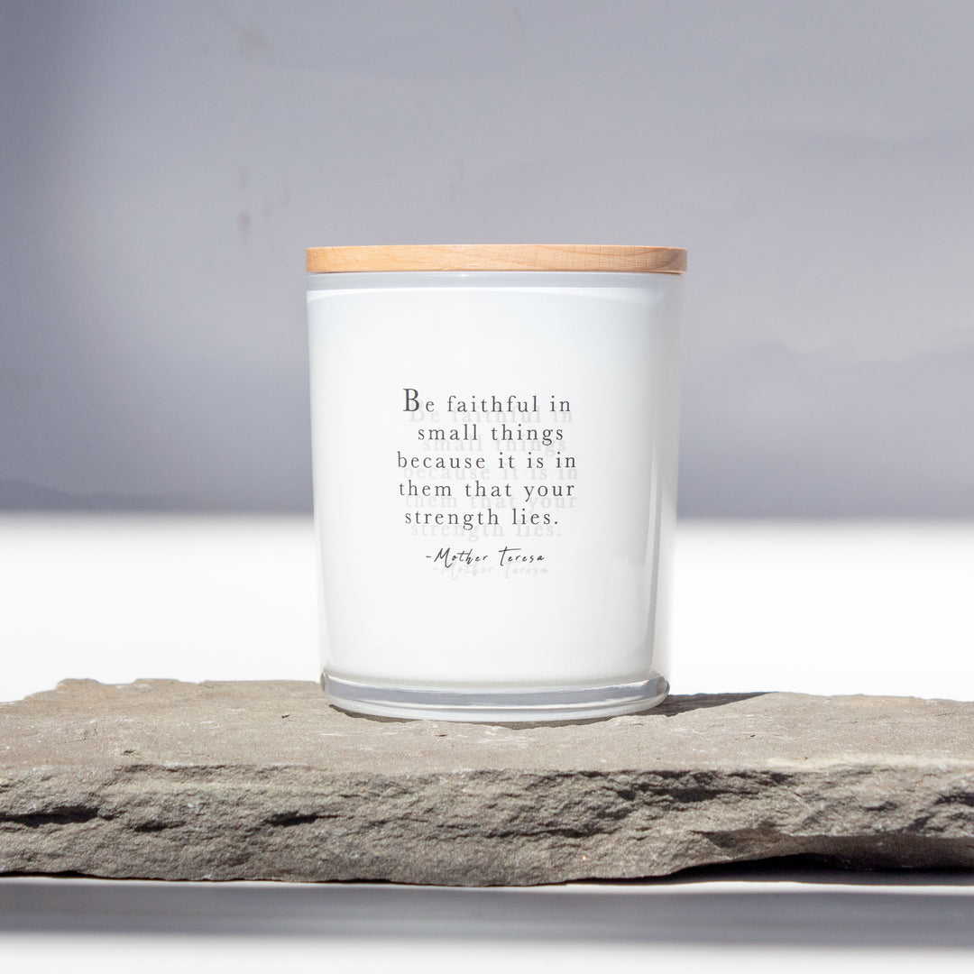 BE FAITHFUL IN SMALL THINGS CANDLE