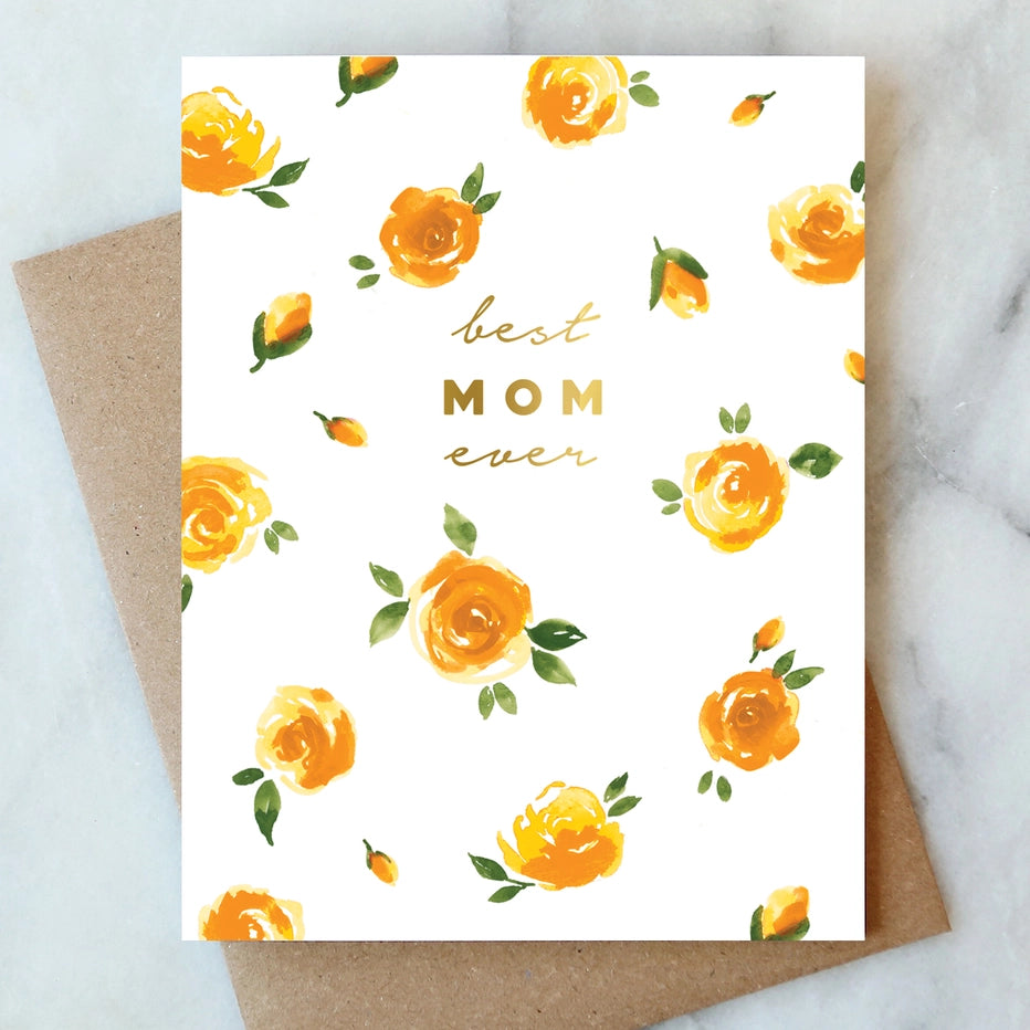 BEST MOM EVER ROSES GREETING CARD