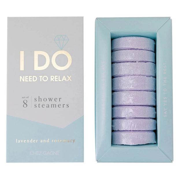 I DO (NEED TO RELAX) SHOWER STEAMERS