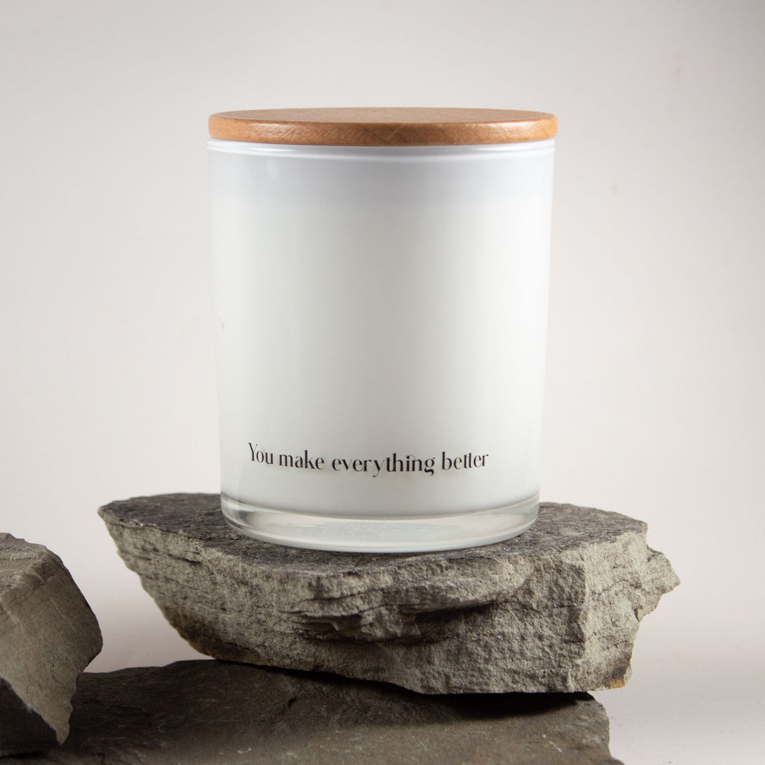 YOU MAKE EVERYTHING BETTER PRINTED CANDLE