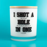 I Shot A Hole In One Candle