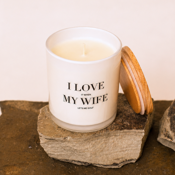 I LOVE WHEN MY WIFE LETS ME GOLF CANDLE