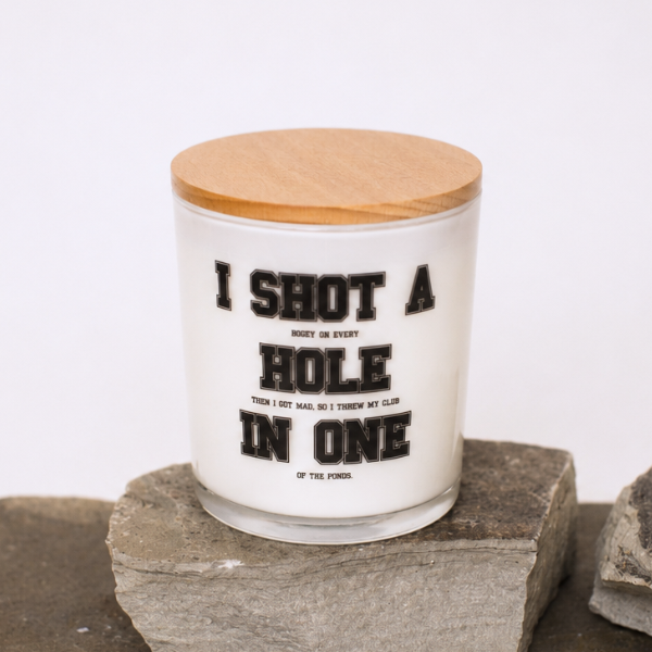 I SHOT A HOLE IN ONE CANDLE