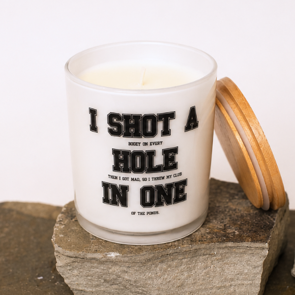I SHOT A HOLE IN ONE CANDLE