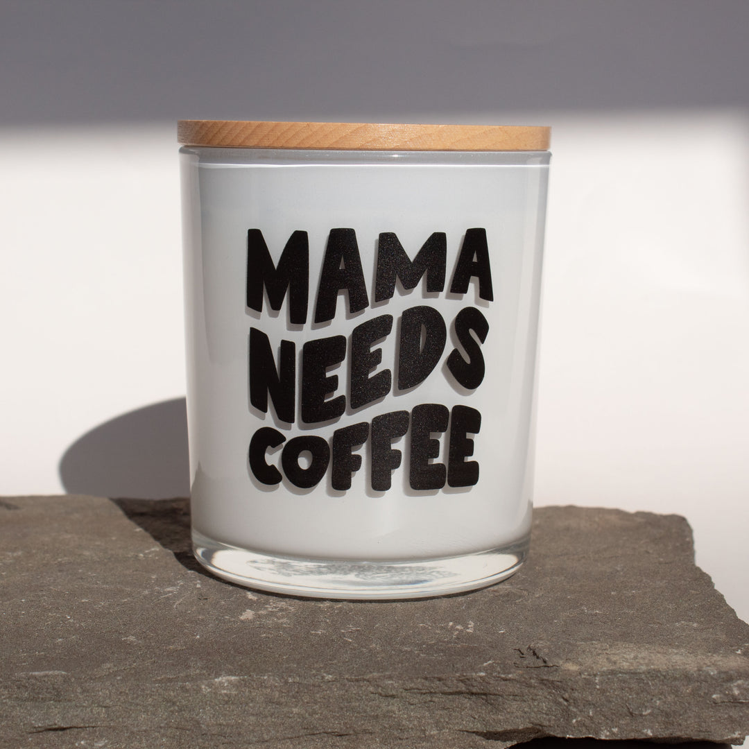 MAMA NEEDS COFFEE CANDLE