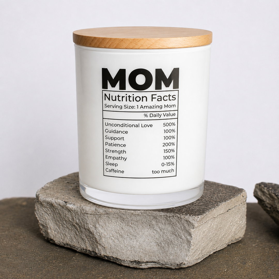 MOM NUTRITION FACTS CANDLE