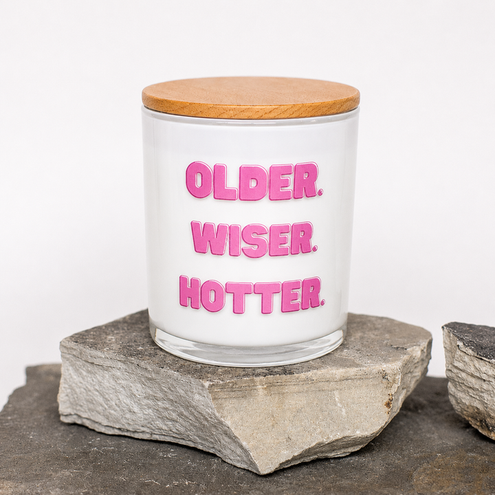 OLDER. WISER. HOTTER. CANDLE