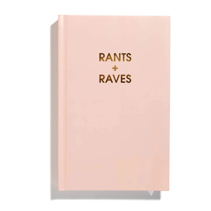 RANTS + RAVES JOURNAL