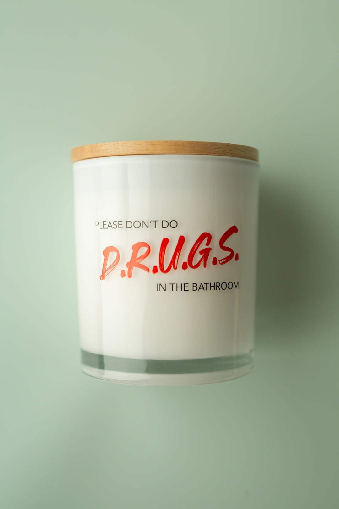 PLEASE DON'T DO PRINTED CANDLE
