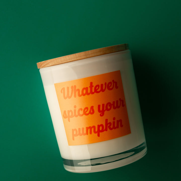 WHATEVER SPICES YOUR PUMPKIN CANDLE