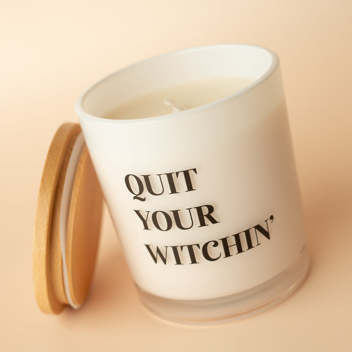 QUIT YOUR WITCHIN' CANDLE