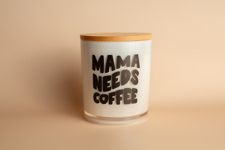 MAMA NEEDS COFFEE CANDLE