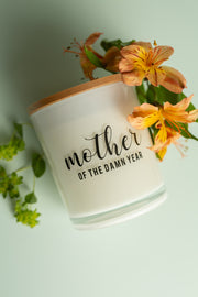 MOTHER OF THE DAMN YEAR CANDLE