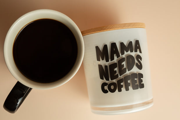 MAMA NEEDS COFFEE CANDLE