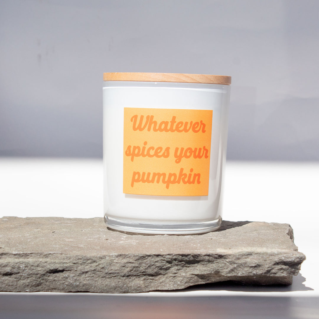 WHATEVER SPICES YOUR PUMPKIN CANDLE