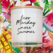 less Monday more summer candle