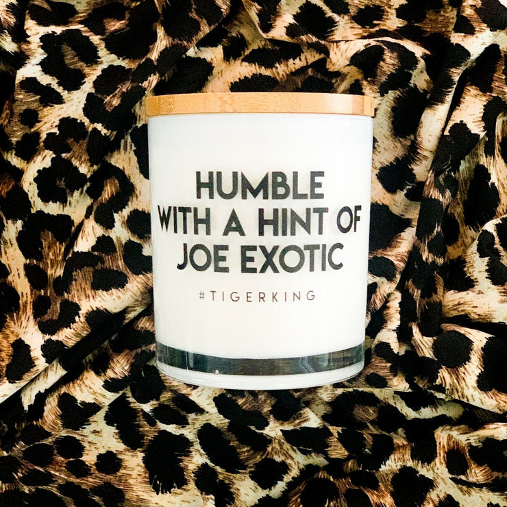 Humble with a Hint of Joe Exotic Candle