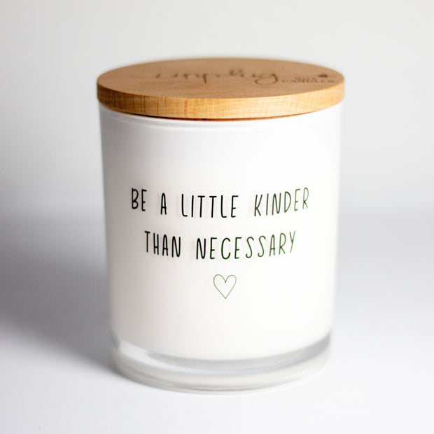 BE A LITTLE KINDER PRINTED CANDLE