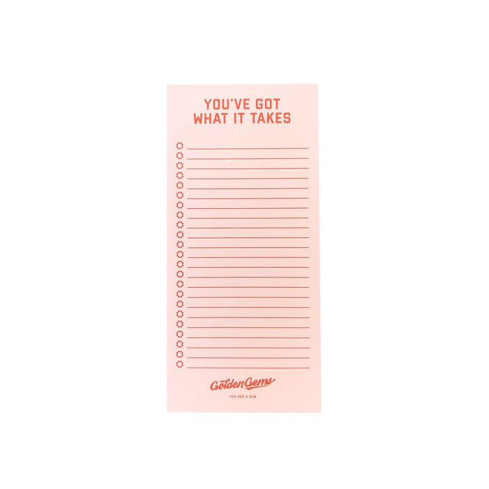 YOU'VE GOT WHAT IT TAKES NOTEPAD