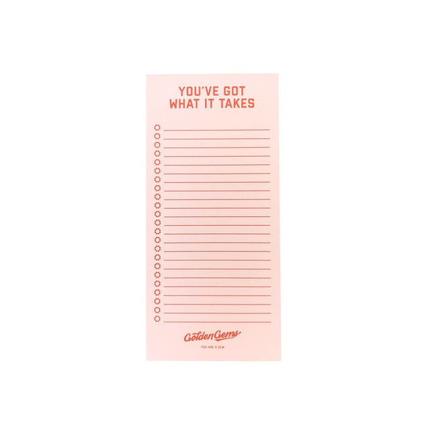 YOU'VE GOT WHAT IT TAKES NOTEPAD