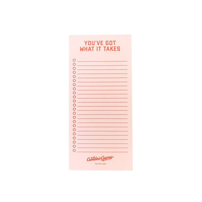 YOU'VE GOT WHAT IT TAKES NOTEPAD