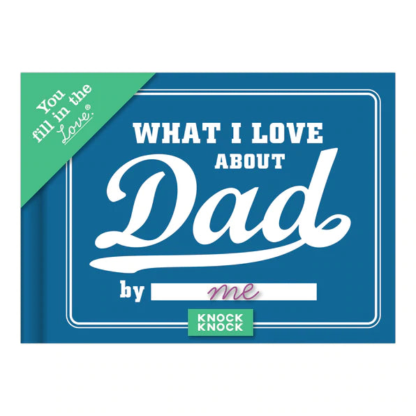 WHAT I LOVE ABOUT DAD