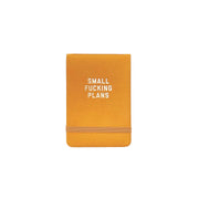SMALL FUCKING PLANS POCKET JOURNAL