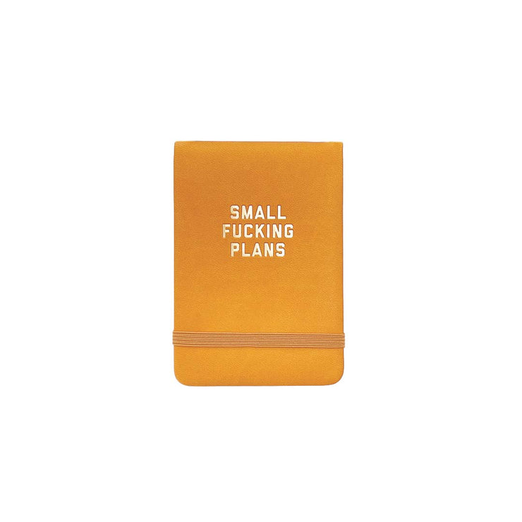 SMALL FUCKING PLANS POCKET JOURNAL