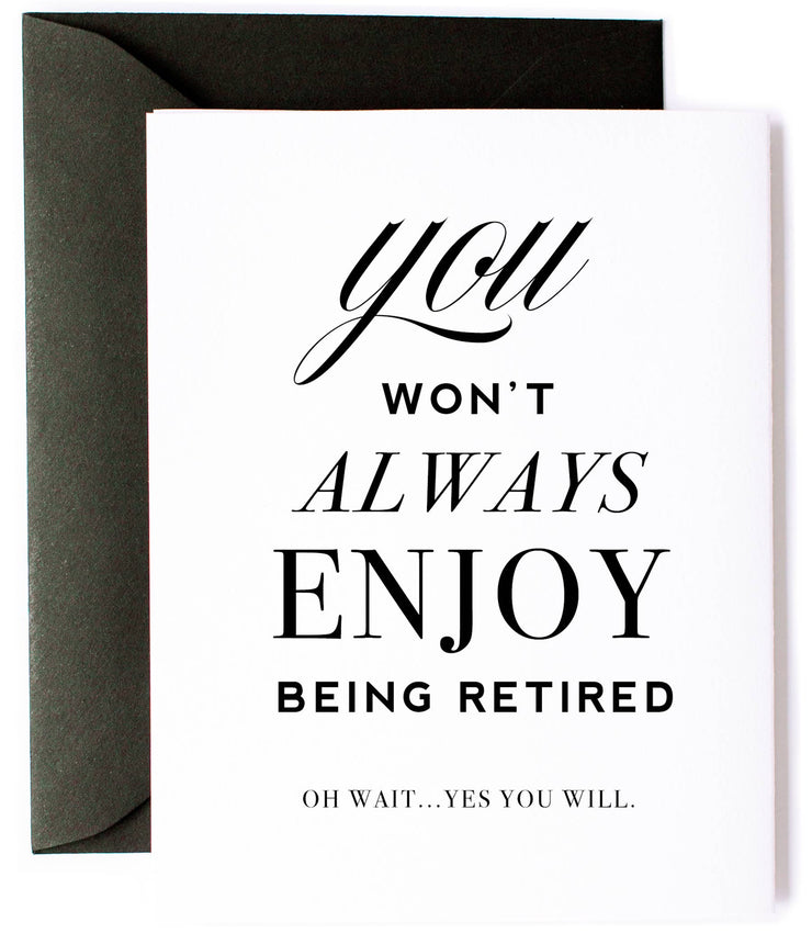 Enjoy Retirement, Funny Retirement Card