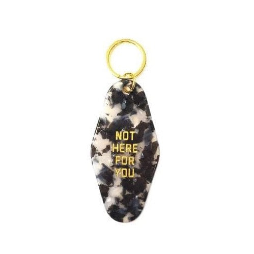 not here for you keychain